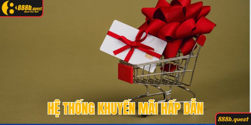 Hệ thống khuyến mãi hấp dẫn, cập nhật liên tục tại nhà cái 888B
