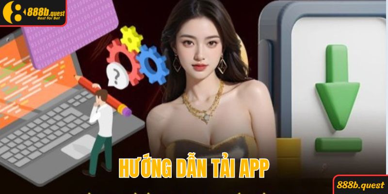 Tải app 888B dễ dàng về máy chỉ sau vài thao tác đơn giản